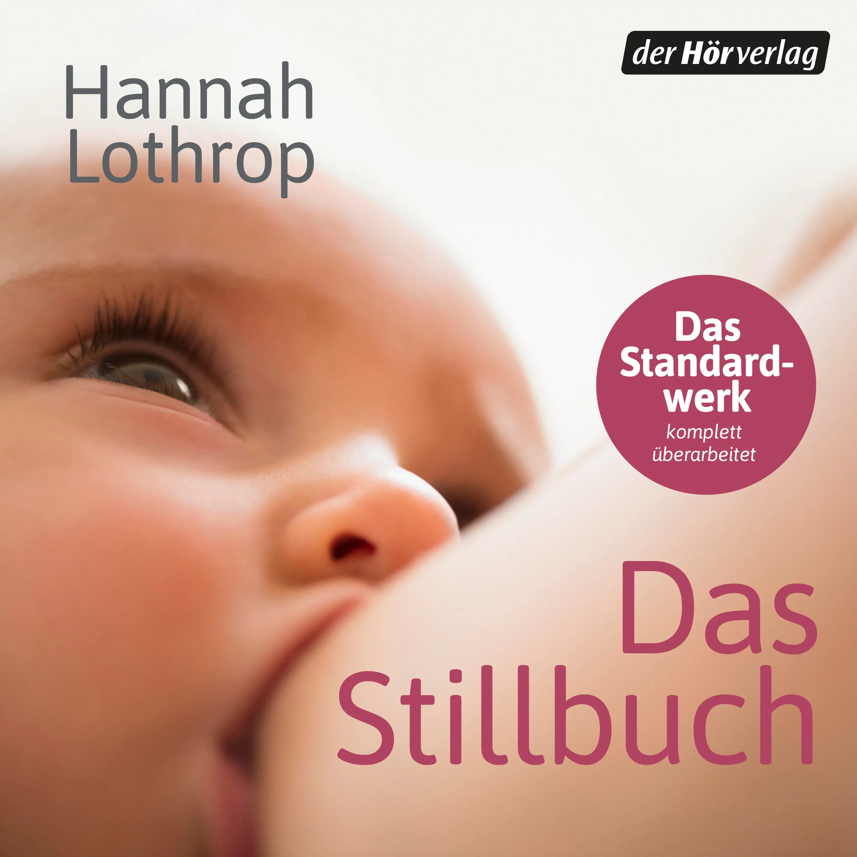 Cover: Das Stillbuch (Hörbuch Download) von Hannah Lothrop