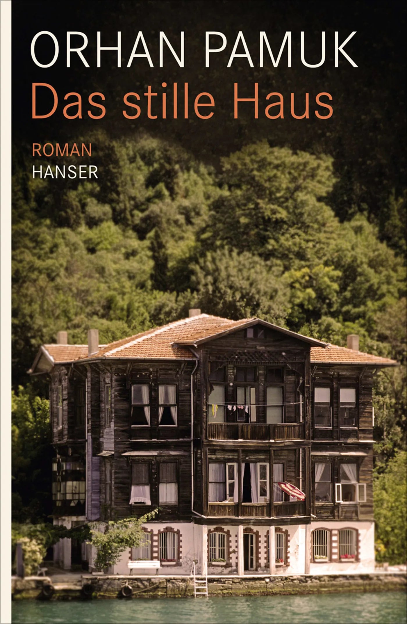 Buchcover von 'Das stille Haus' - Gebundene Ausgabe von Orhan Pamuk