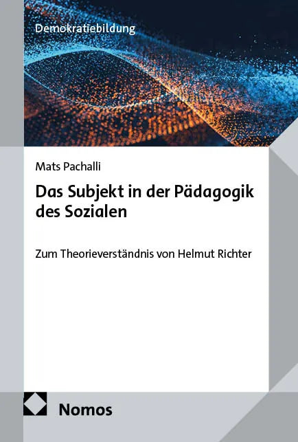 Cover: Das Subjekt in der Pädagogik des Sozialen (E-Book) von Mats Pachalli