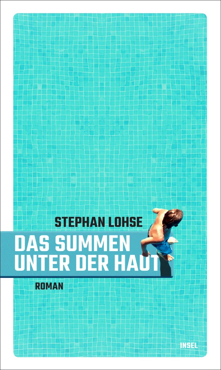 Buchcover von 'Das Summen unter der Haut' - Gebundene Ausgabe von Stephan Lohse