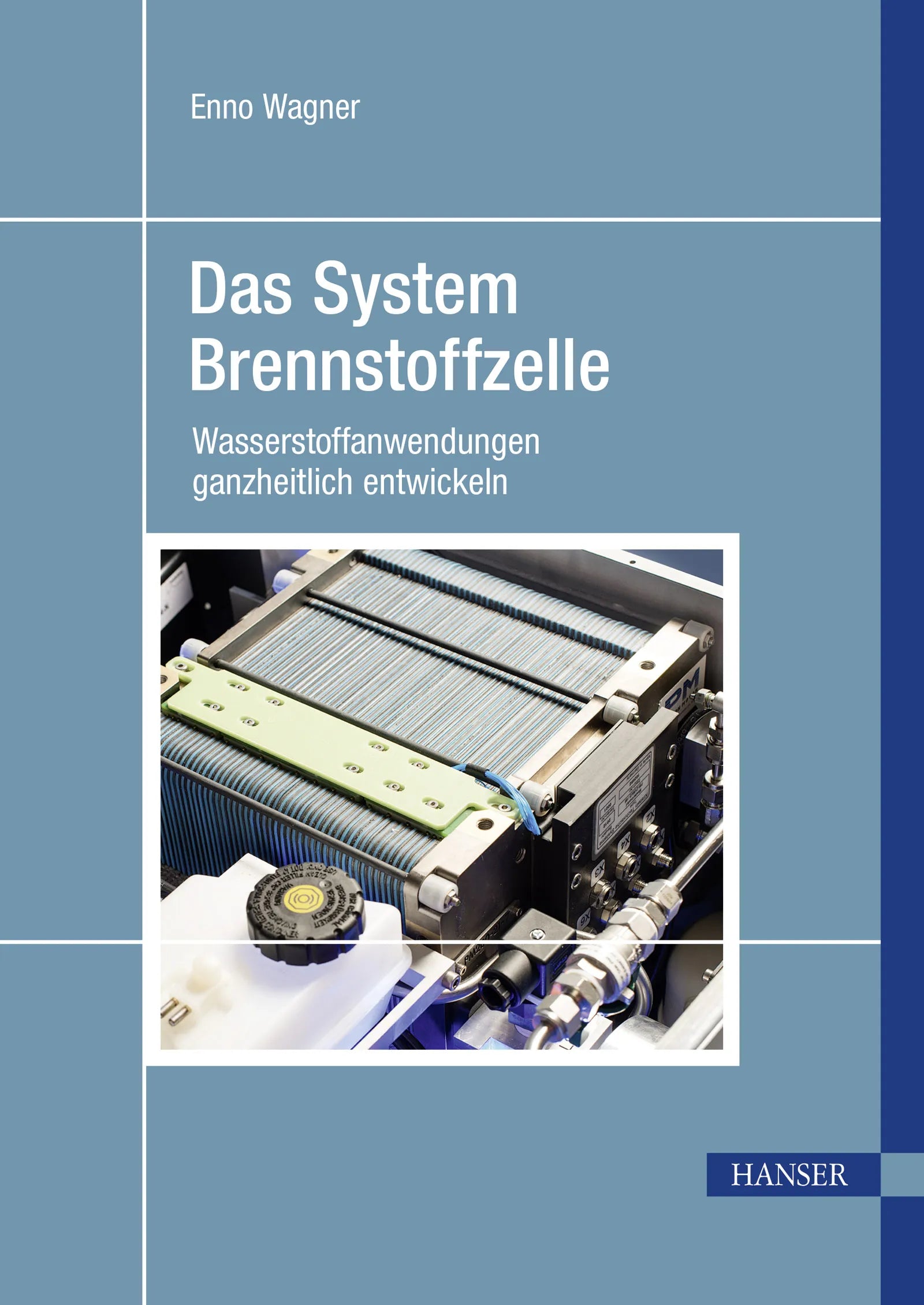 Cover: Das System Brennstoffzelle (E-Book) von Enno Wagner