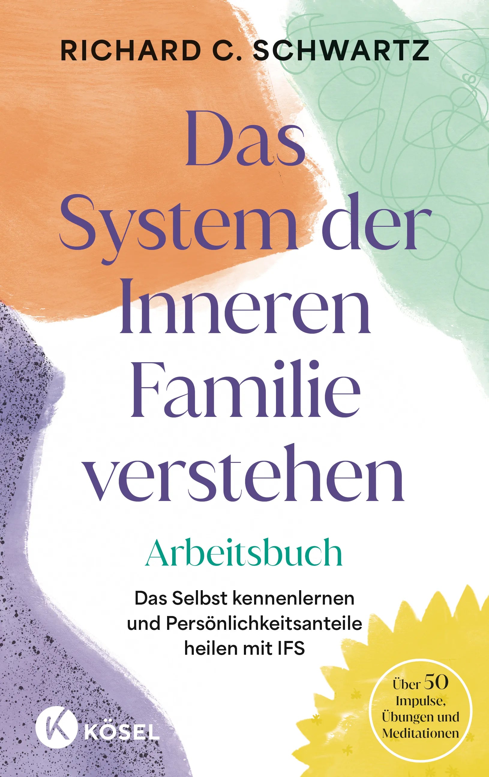 Cover: Das System der Inneren Familie verstehen – Arbeitsbuch (E-Book) von Richard C. Schwartz