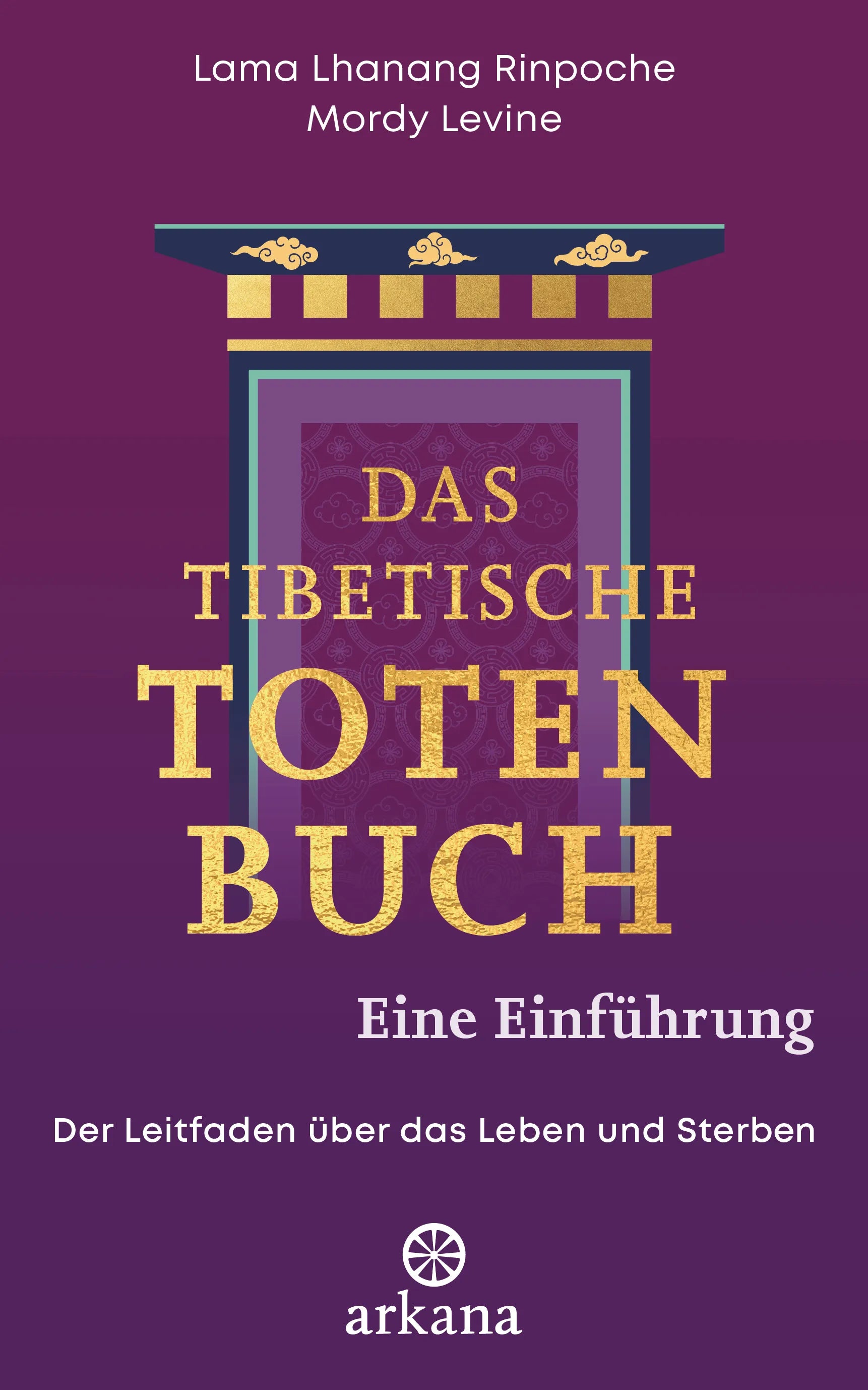 Cover: Das tibetische Totenbuch - eine Einführung (E-Book) von Lama Lhanang Rinpoche