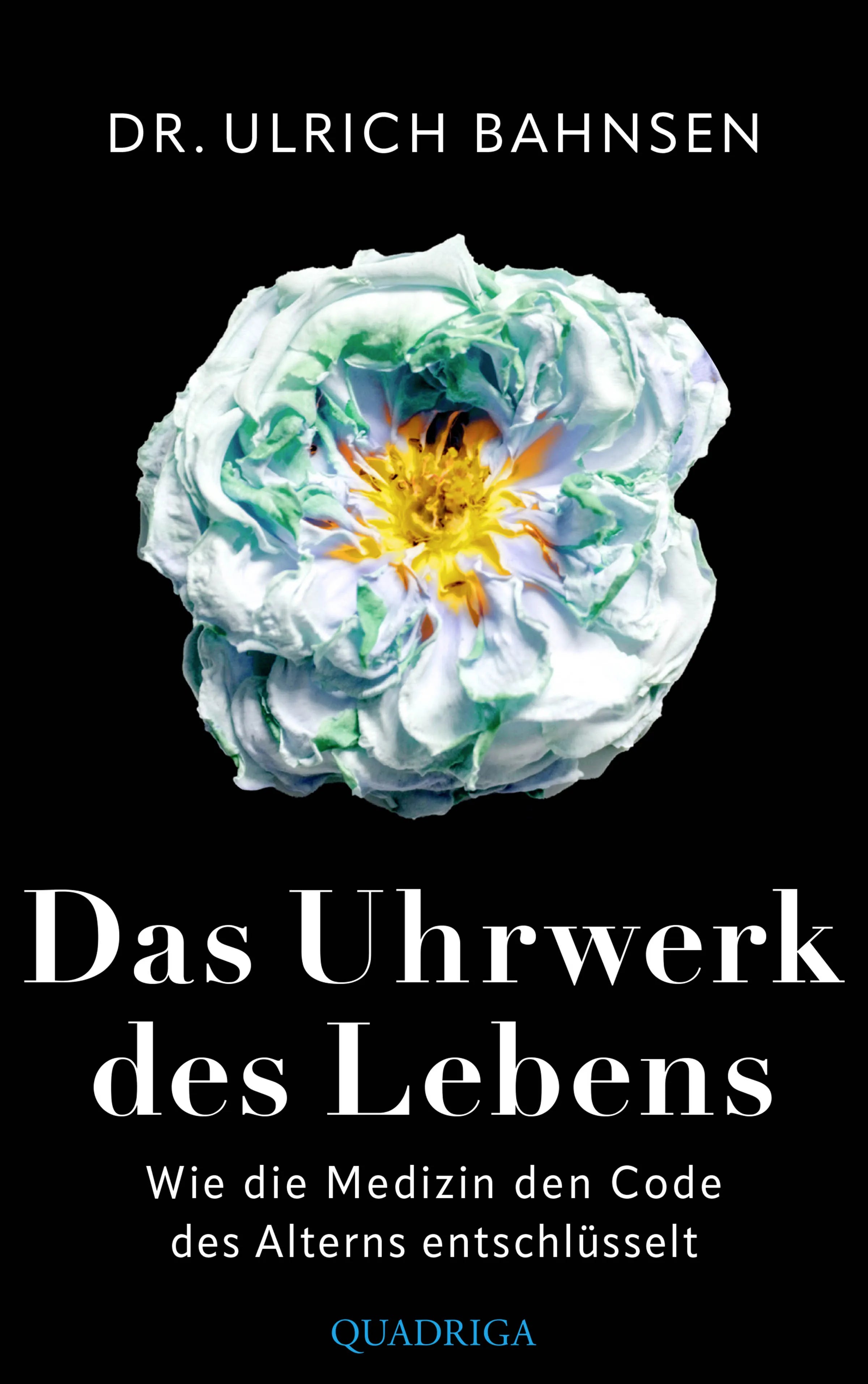 Buchcover von 'Das Uhrwerk des Lebens' - Gebundene Ausgabe von Ulrich Bahnsen