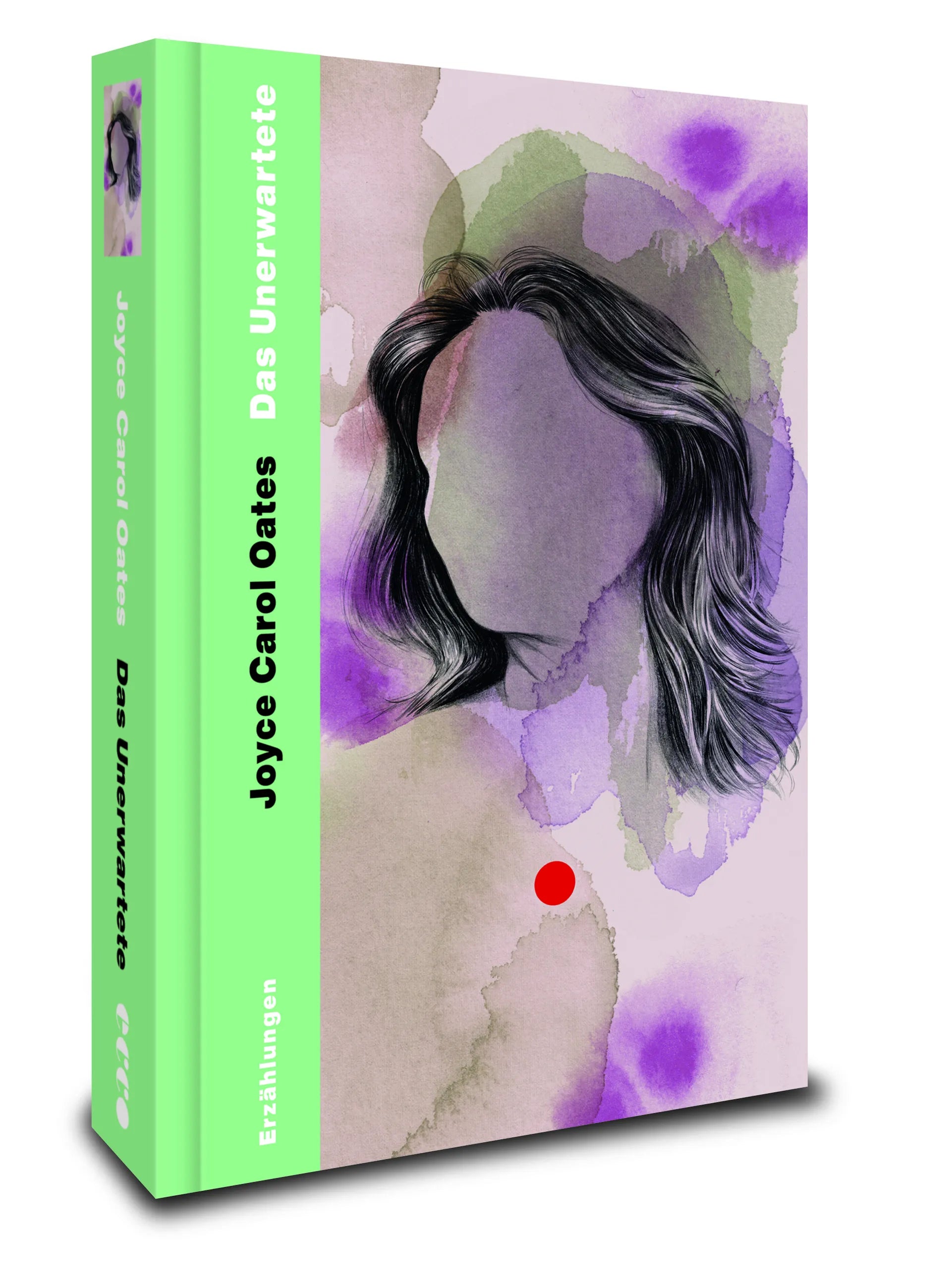 Joyce Carol Oates - Das Unerwartete