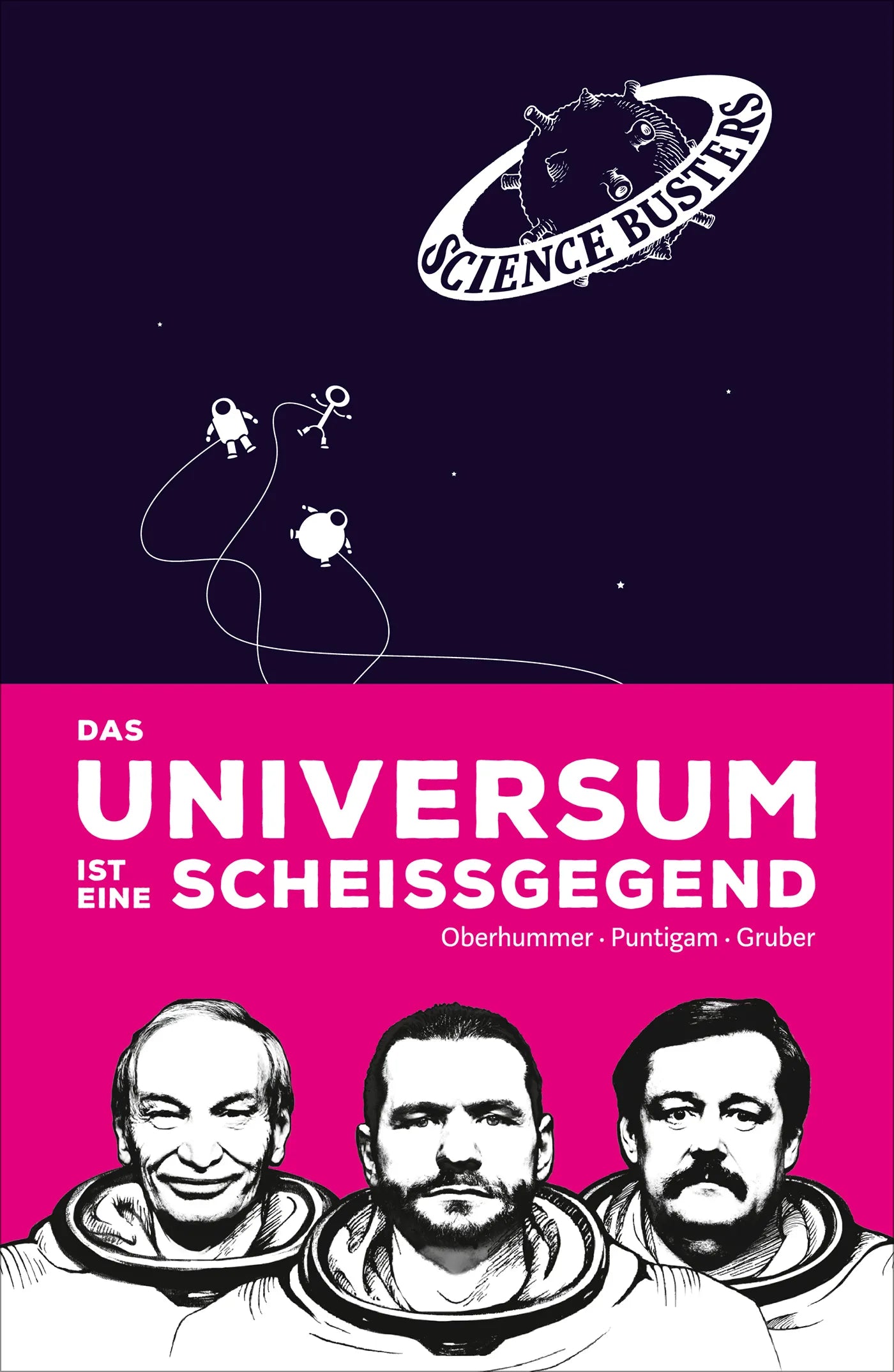 Buchcover von 'Das Universum ist eine Scheißgegend' - Gebundene Ausgabe von Heinz Oberhummer