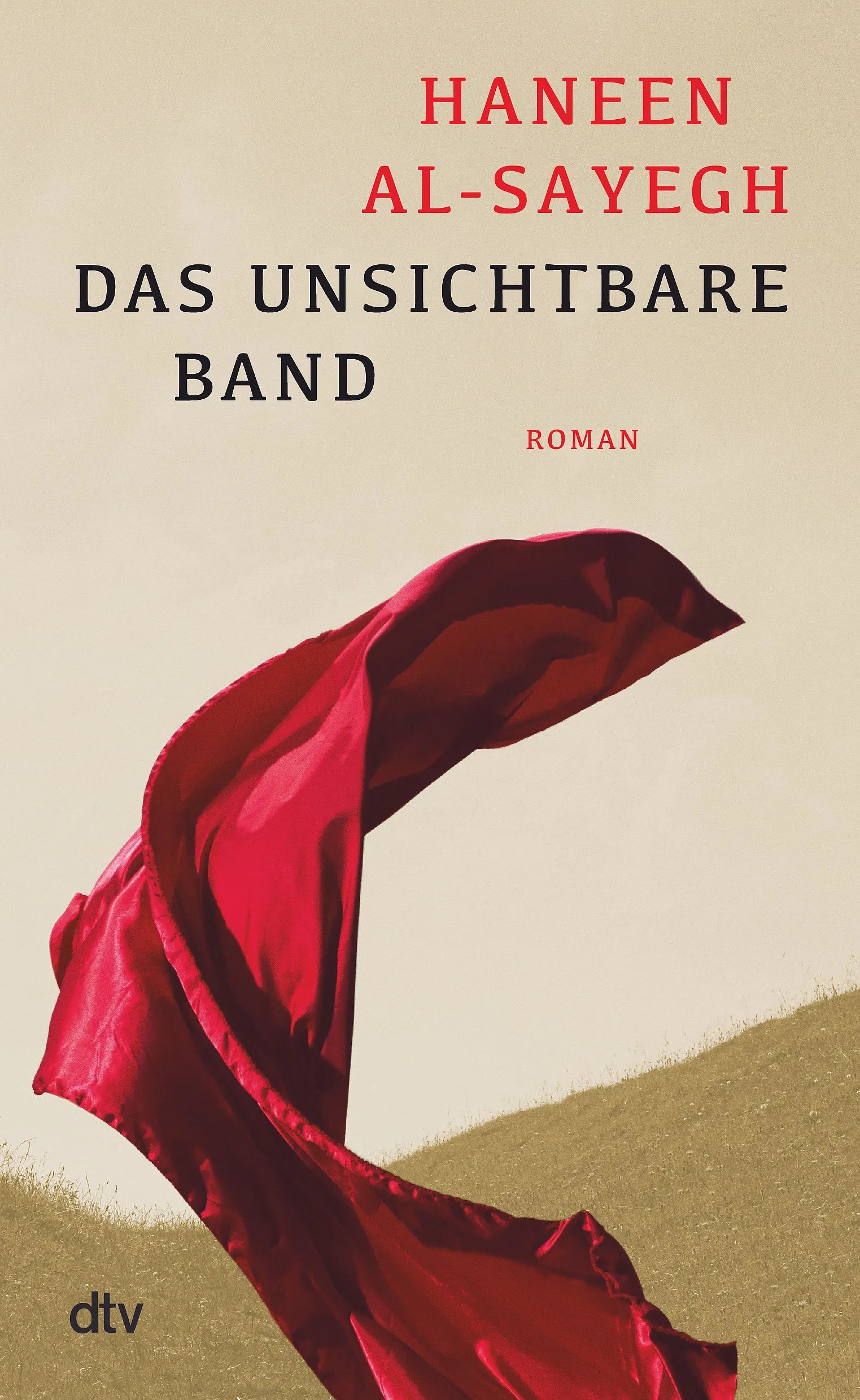 Buchcover von 'Das unsichtbare Band' - Gebundene Ausgabe von Haneen Al-Sayegh