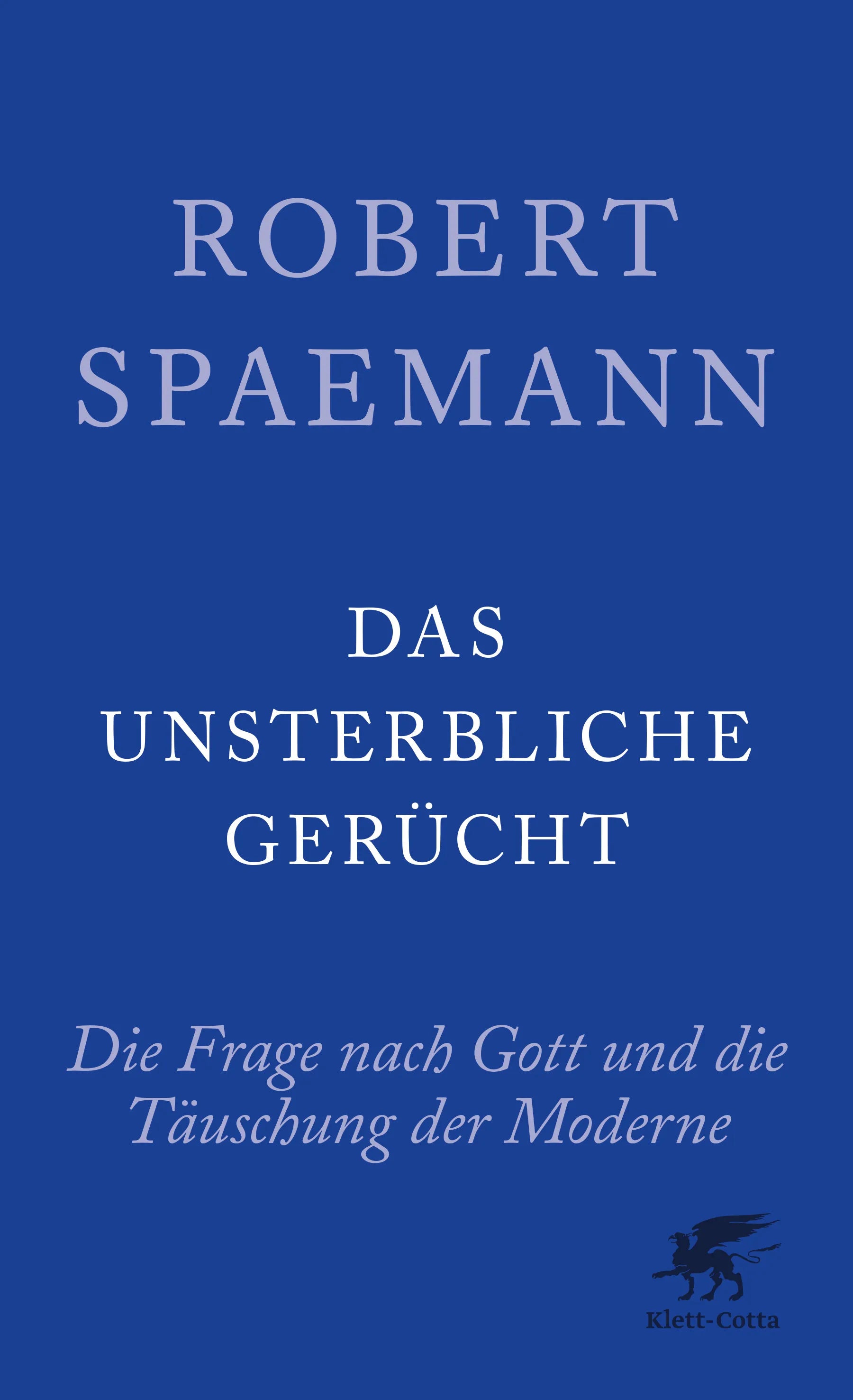 Buchcover von 'Das unsterbliche Gerücht' - Paperback von Robert Spaemann