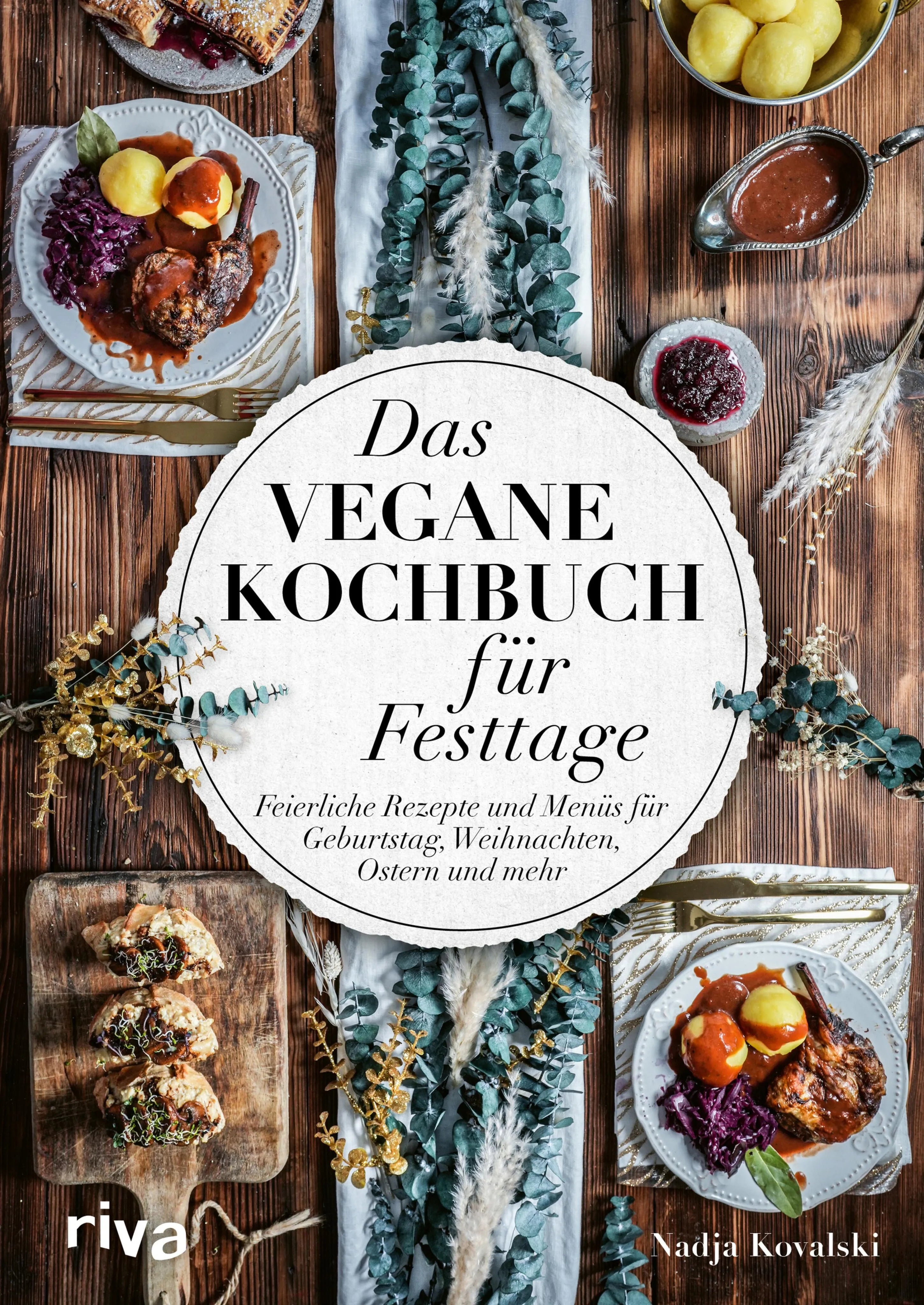 Cover: Das vegane Kochbuch für Festtage (E-Book) von Nadja Kovalski
