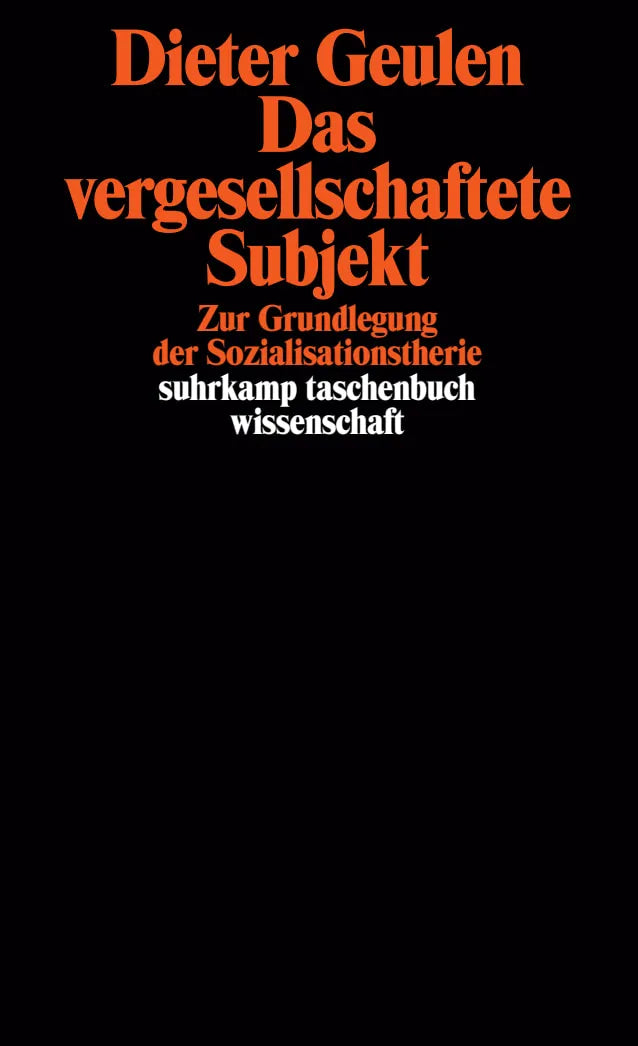 Buchcover von 'Das vergesellschaftete Subjekt' - Taschenbuch von Dieter Geulen