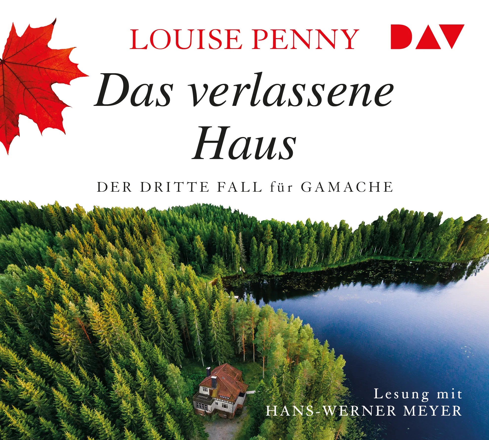 Buchcover von 'Das verlassene Haus. Der dritte Fall für Gamache' - Hörbuch (CD) von Louise Penny