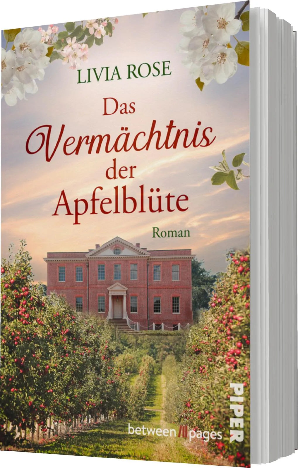 Livia Rose - Das Vermächtnis der Apfelblüte