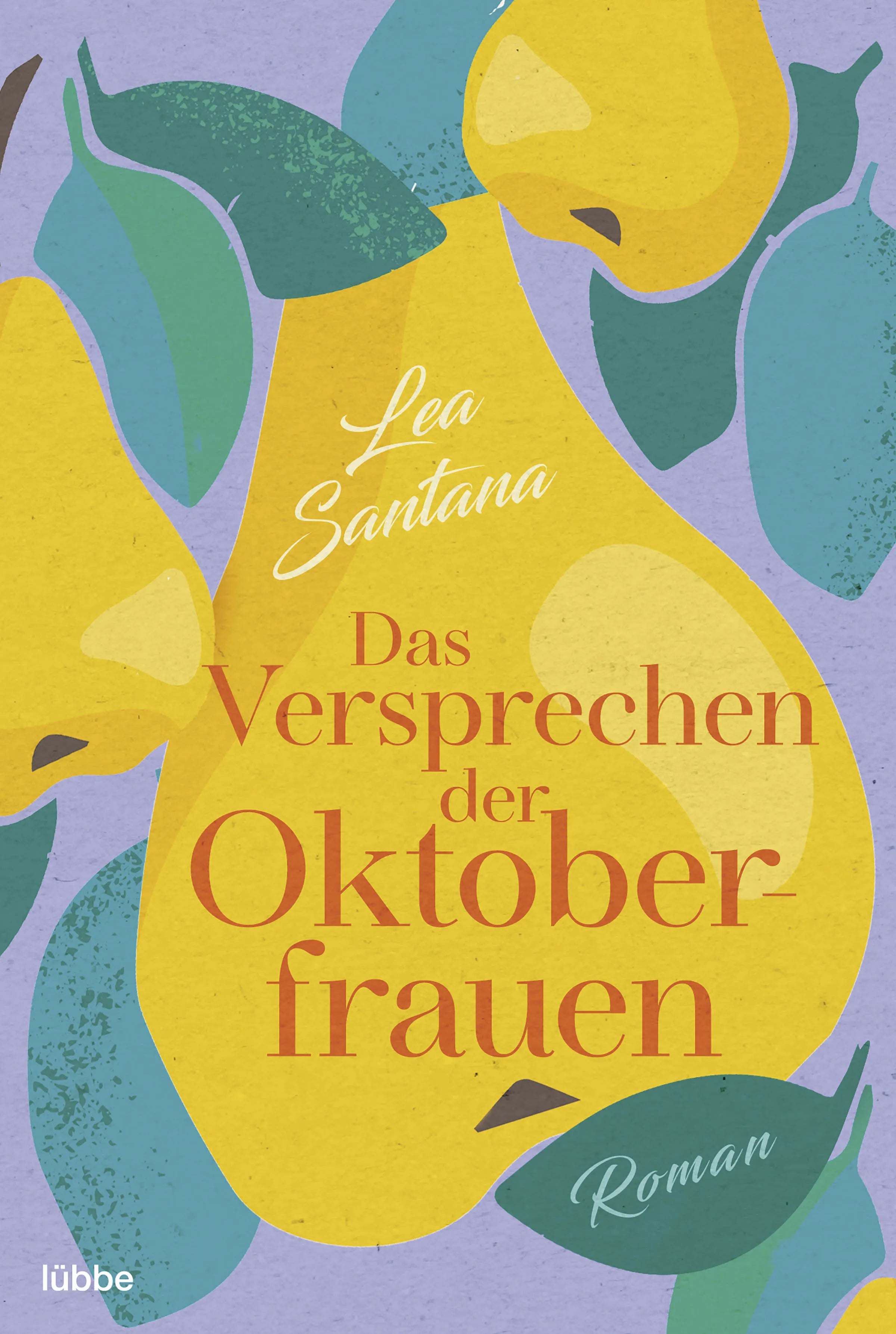 Cover: Das Versprechen der Oktoberfrauen (E-Book) von Lea Santana