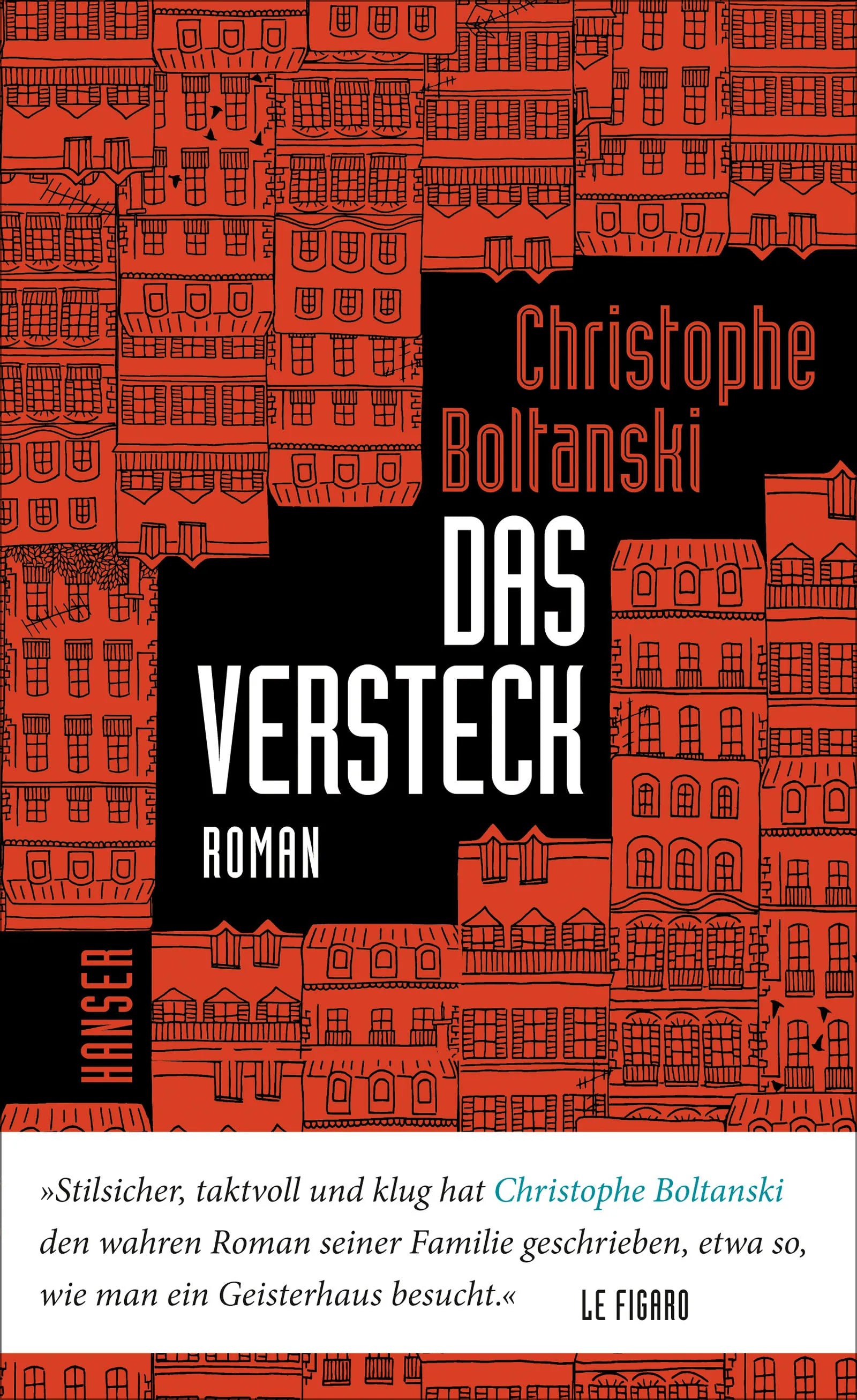 Buchcover von 'Das Versteck' - Gebundene Ausgabe von Christophe Boltanski