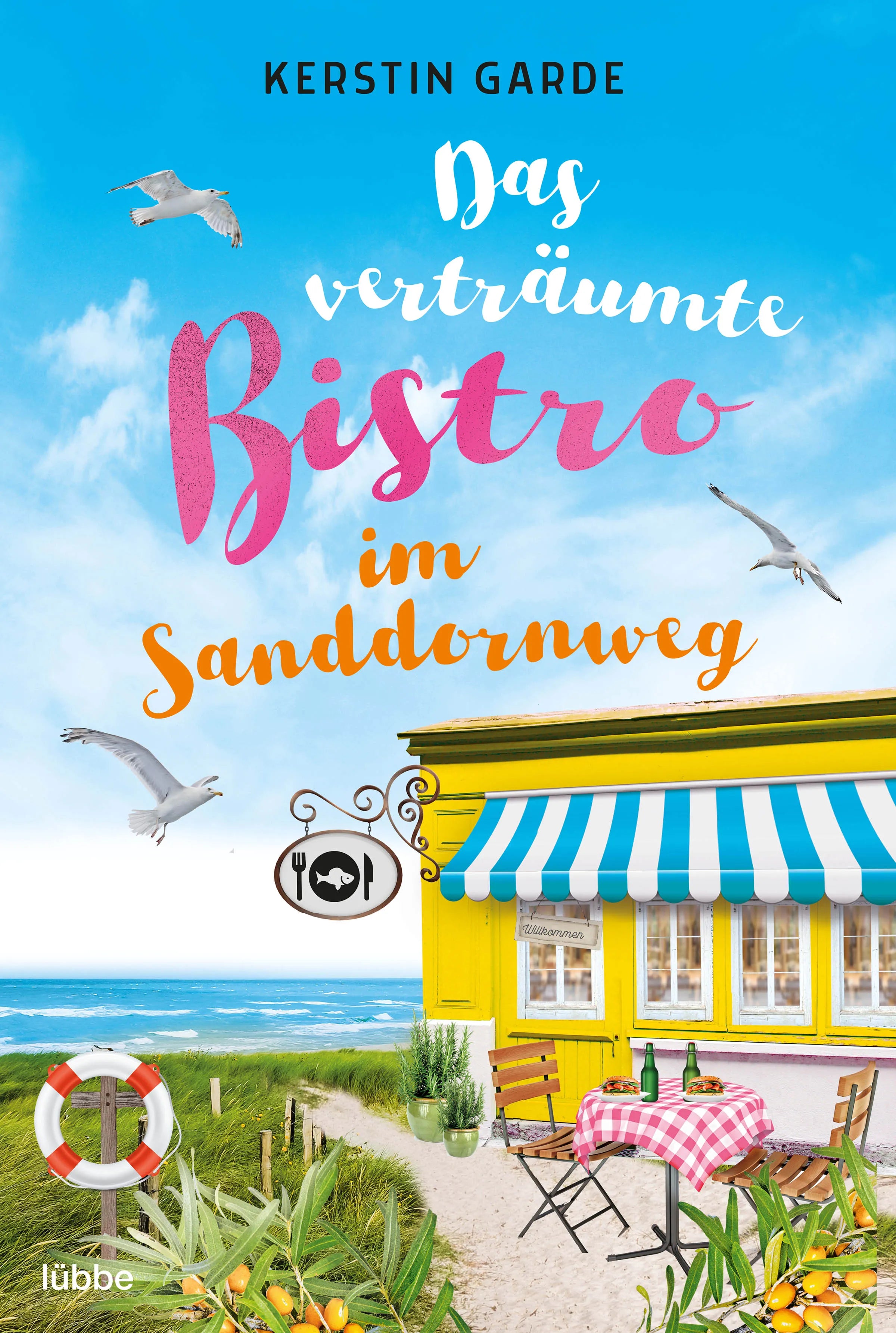 Buchcover von 'Das verträumte Bistro im Sanddornweg' - Taschenbuch von Kerstin Garde