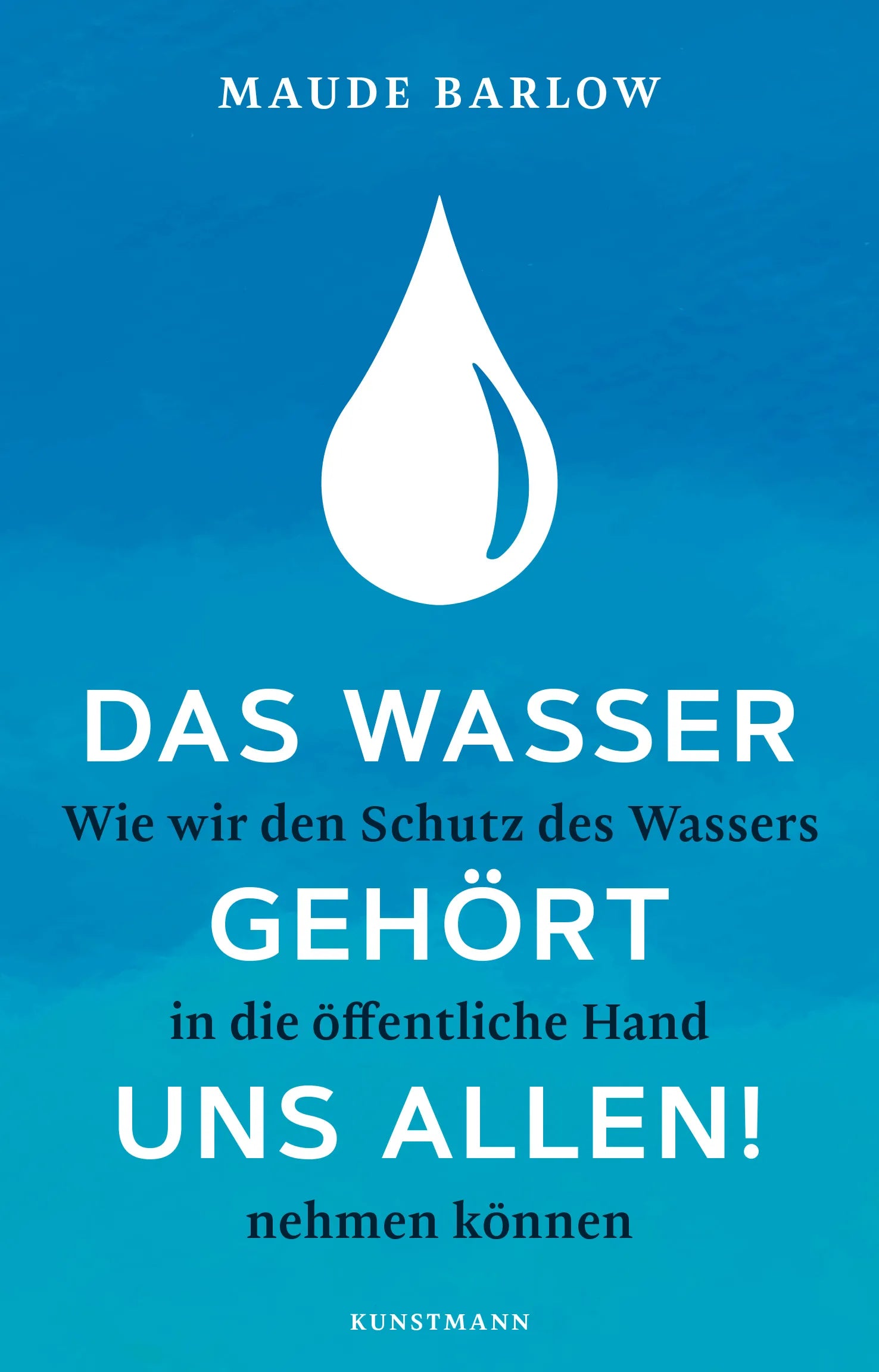 Buchcover von 'Das Wasser gehört uns allen!' - Taschenbuch von Maude Barlow