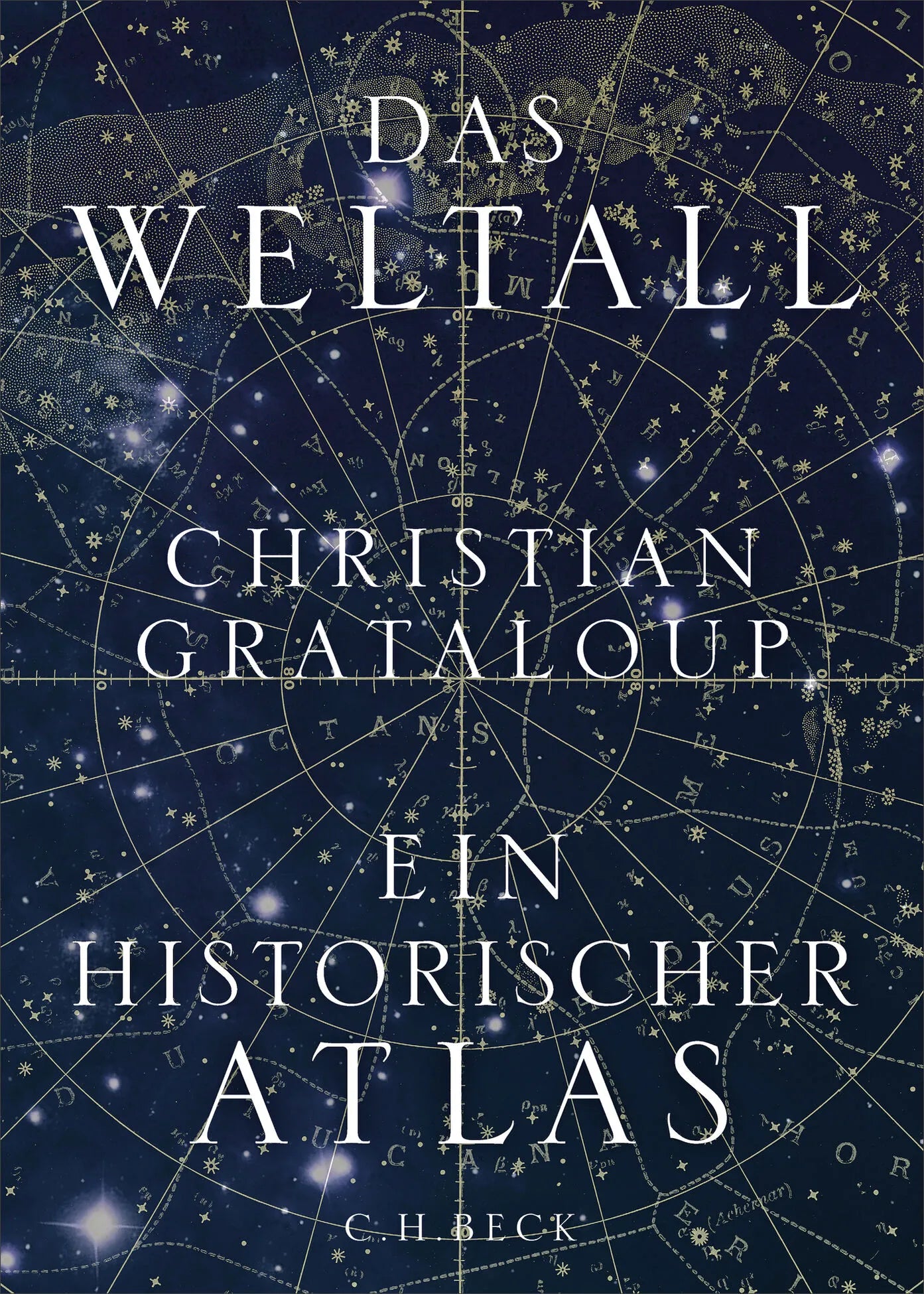 Cover: Das Weltall (Hardcover) von Christian Grataloup