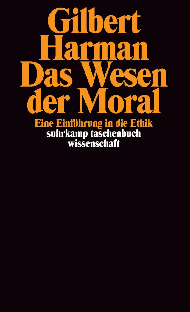 Buchcover von 'Das Wesen der Moral' - Taschenbuch von Gilbert Harman