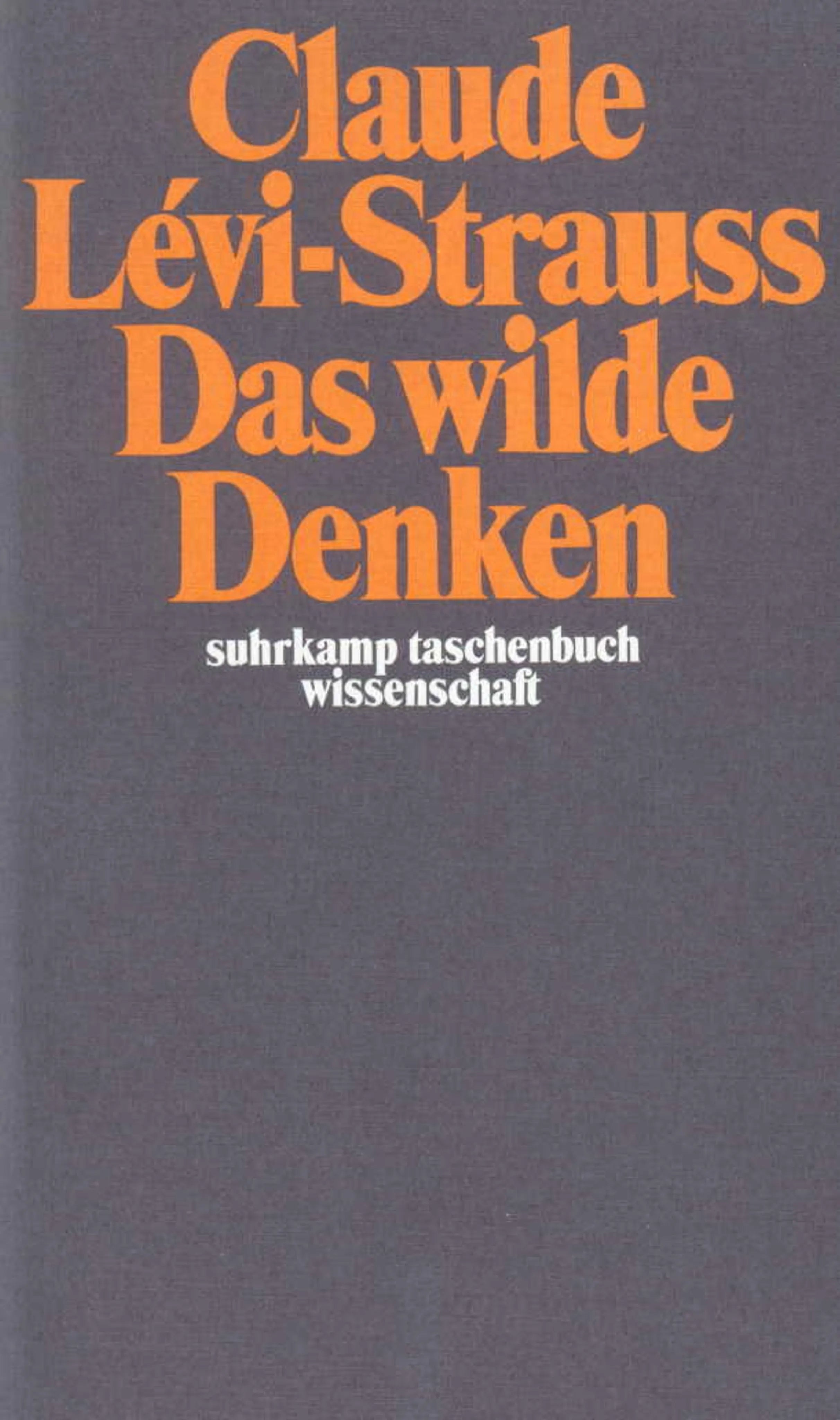Buchcover von 'Das wilde Denken' - Taschenbuch von Claude Lévi-Strauss