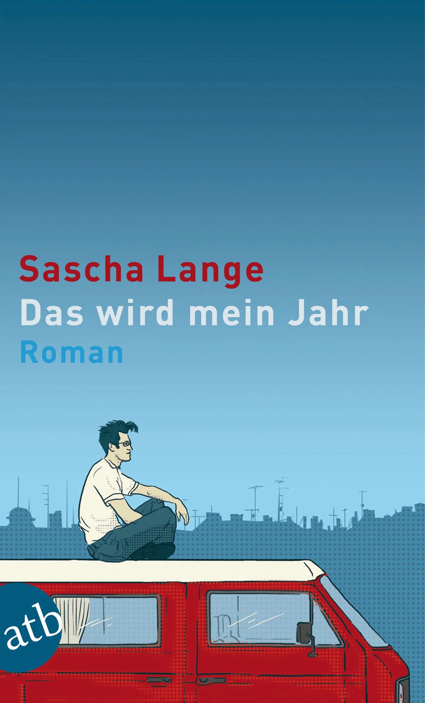 Buchcover von 'Das wird mein Jahr' - Taschenbuch von Sascha Lange