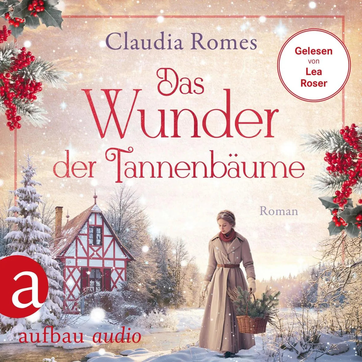 Cover: Das Wunder der Tannenbäume (Hörbuch Download) von Claudia Romes