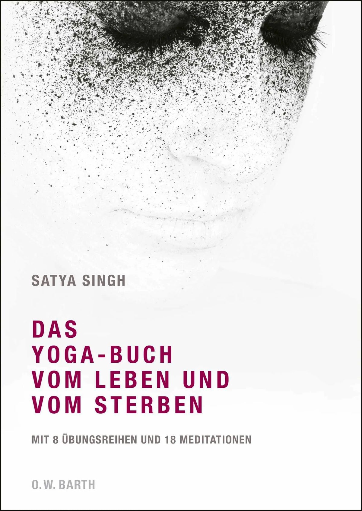Cover: Das Yoga-Buch vom Leben und vom Sterben (Hardcover) von Satya Singh