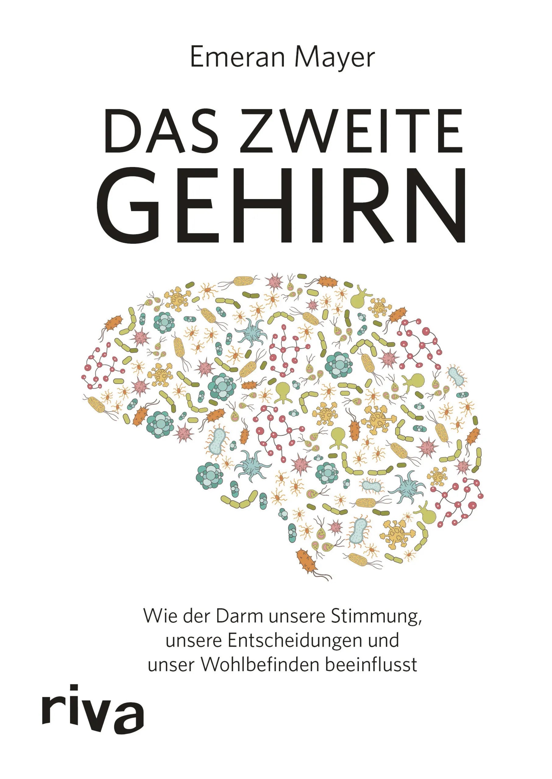 Buchcover von 'Das zweite Gehirn' - Taschenbuch von Emeran Mayer