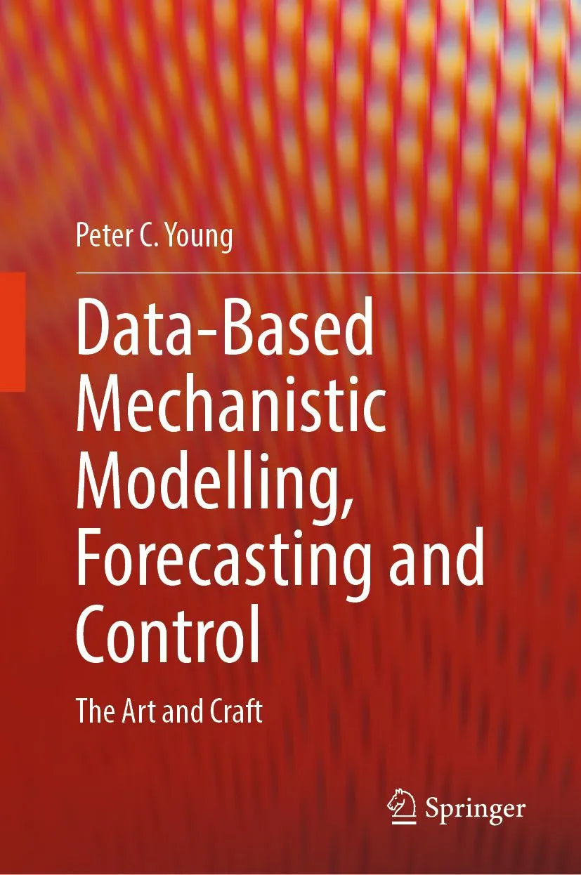 Cover: Data-Based Mechanistic Modelling, Forecasting and Control (E-Book) von Peter C. Young