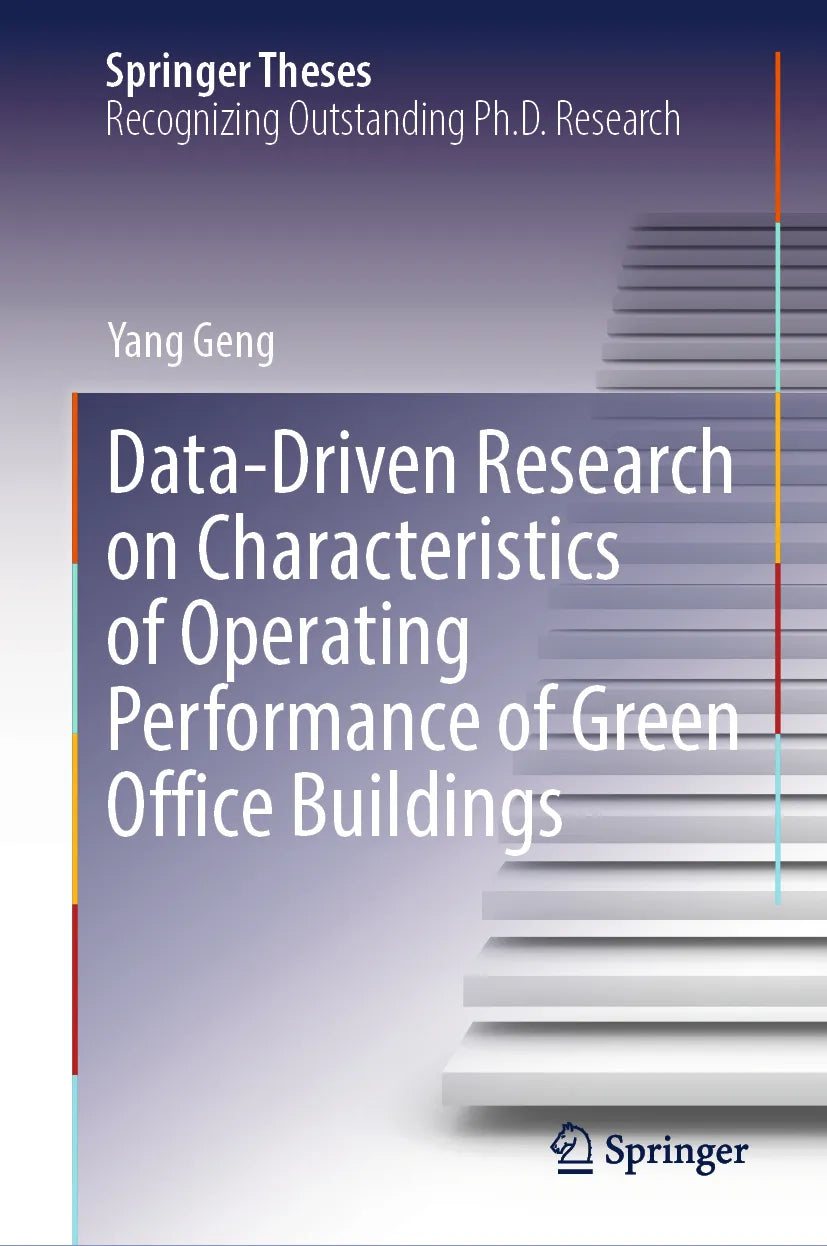Cover: Data-Driven Research on Characteristics of Operating Performance of Green Office Buildings (E-Book) von Yang Geng
