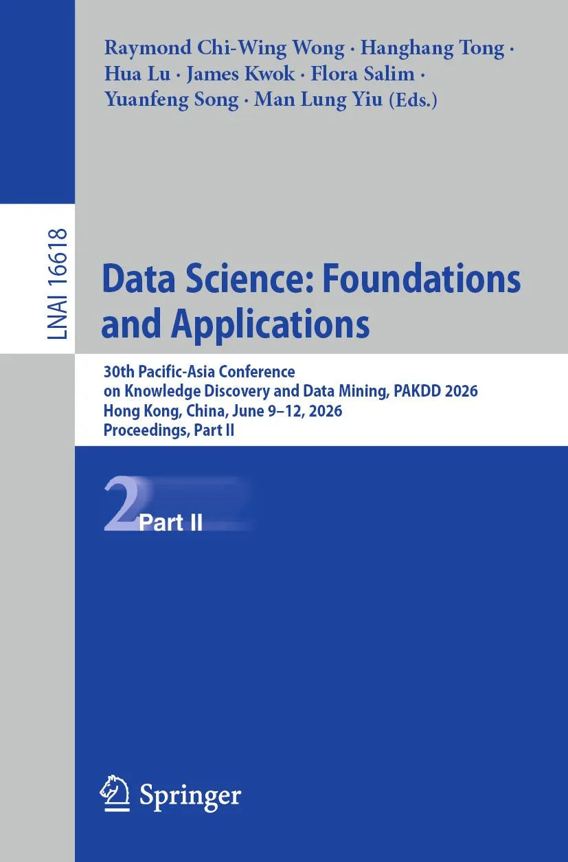 Cover: Data Science: Foundations and Applications (E-Book) von Raymond Chi-Wing Wong