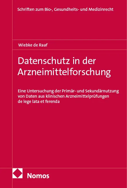 Cover: Datenschutz in der Arzneimittelforschung (E-Book) von Wiebke de Raaf