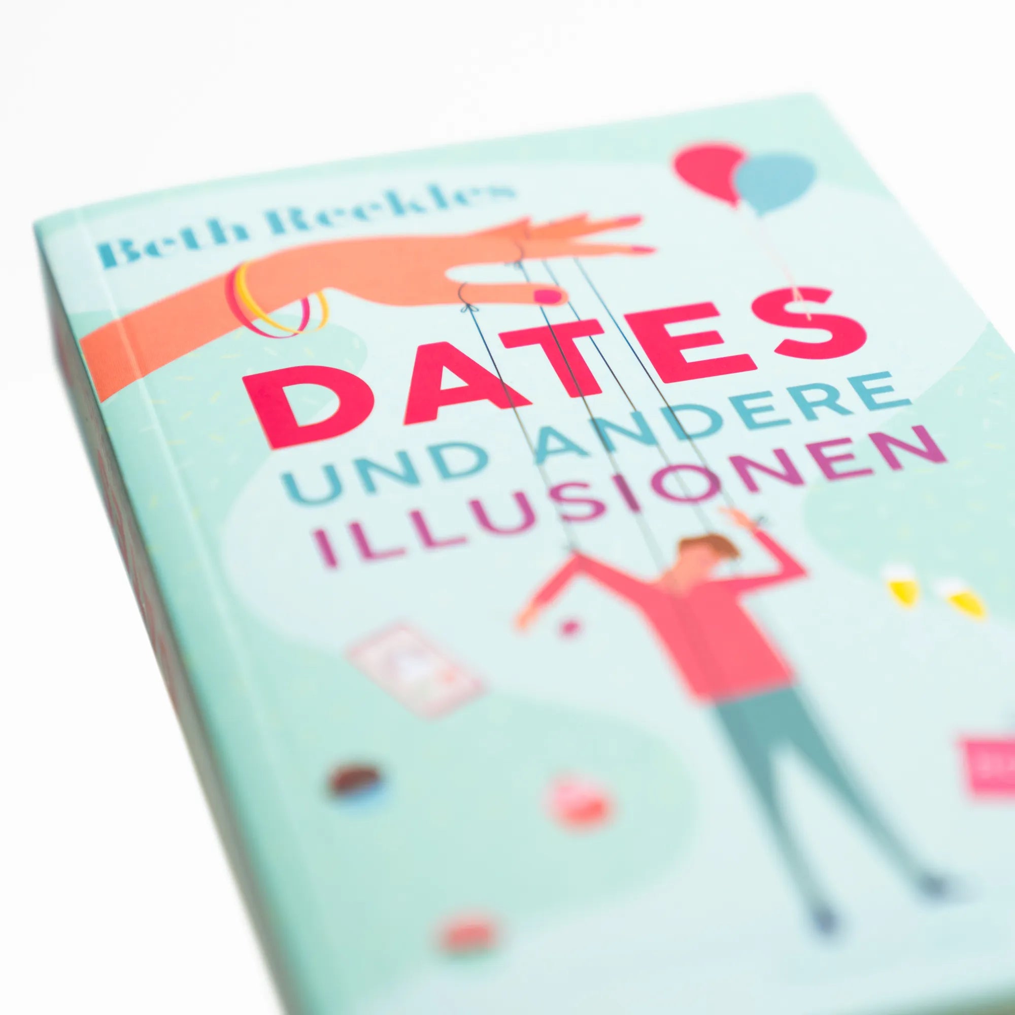 Detailansicht: Dates und andere Illusionen (Taschenbuch)