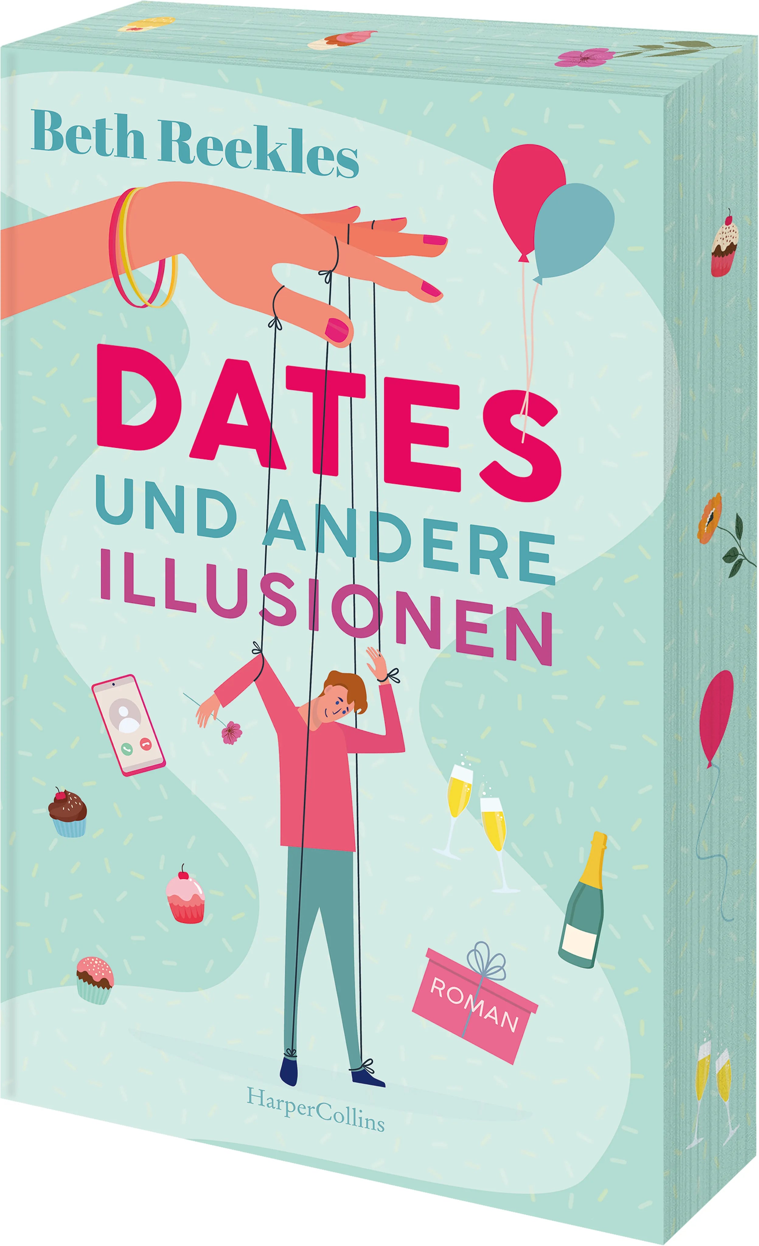 Cover: Dates und andere Illusionen (Taschenbuch) von Beth Reekles