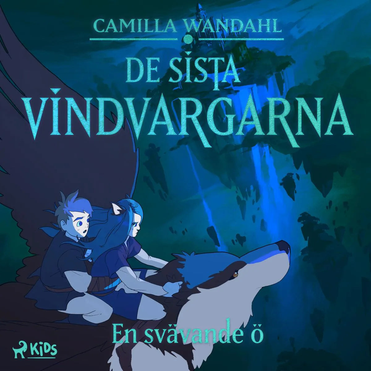 Cover: De sista vindvargarna 3 - En svävande ö (Hörbuch Download) von Camilla Wandahl