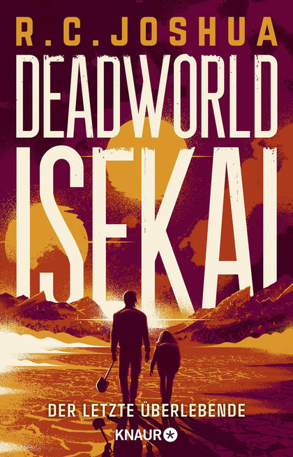 Cover: Deadworld Isekai 1 - Der letzte Überlebende (Paperback) von R. C. Joshua