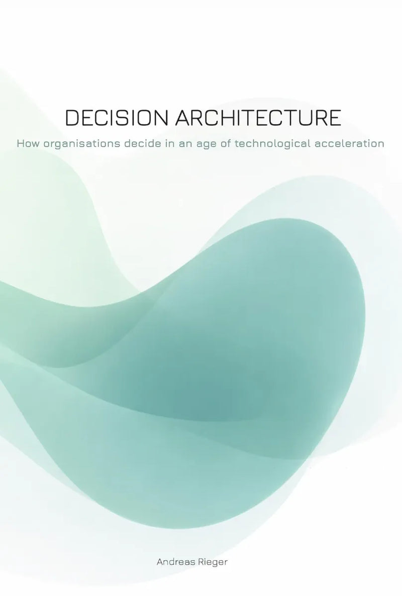 Decision Architecture
