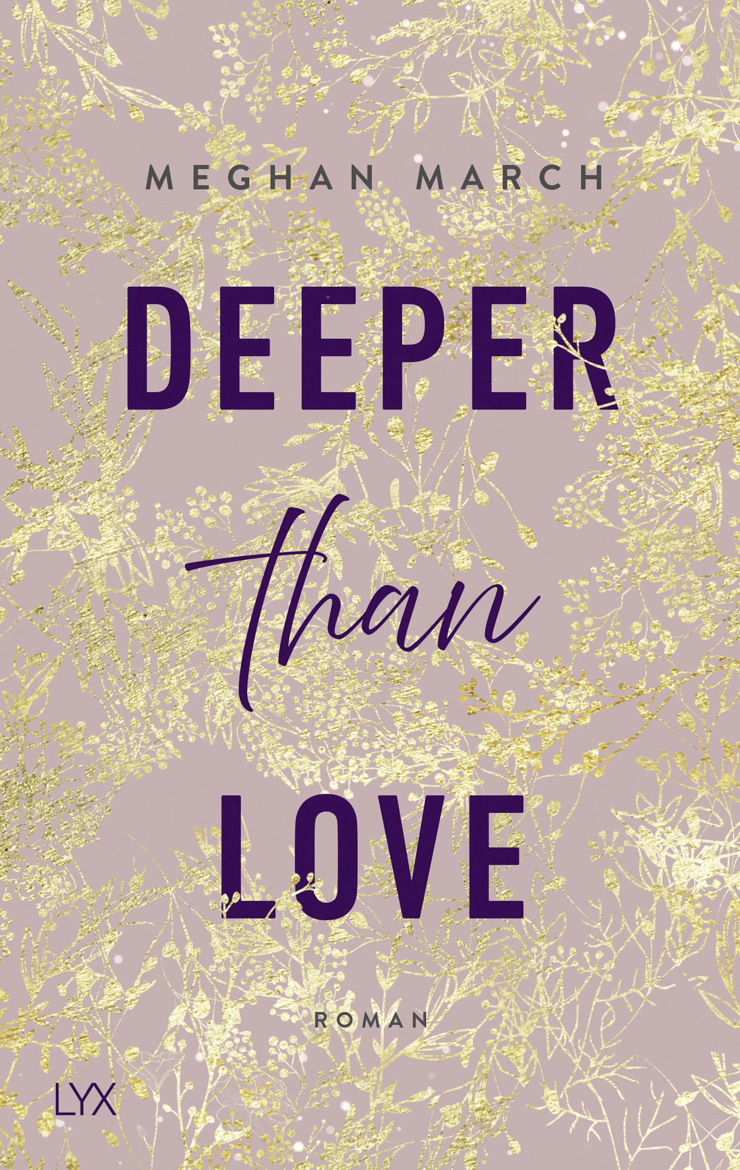 Buchcover von 'Deeper than Love' - Paperback von Meghan March