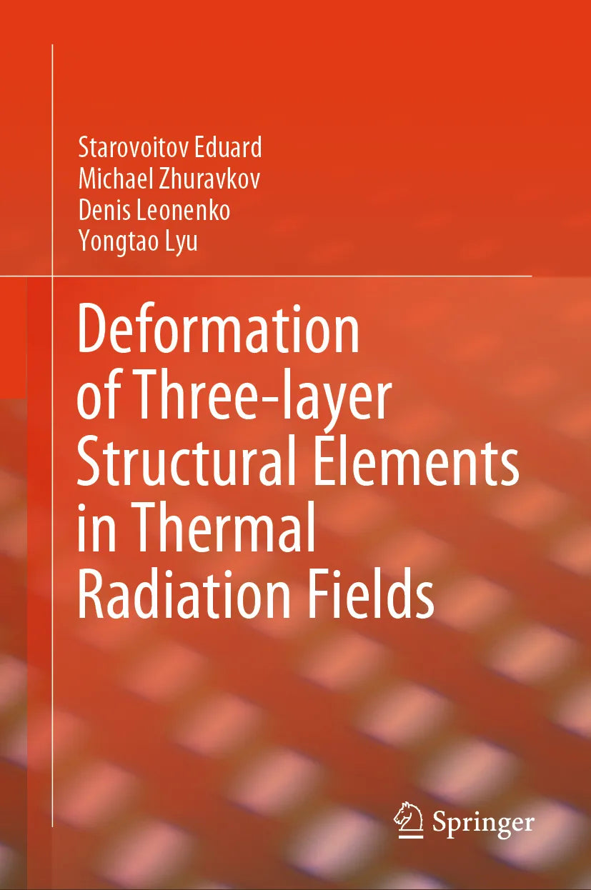 Cover: Deformation of Three-layer Structural Elements in Thermal Radiation Fields (E-Book) von Starovoitov Eduard