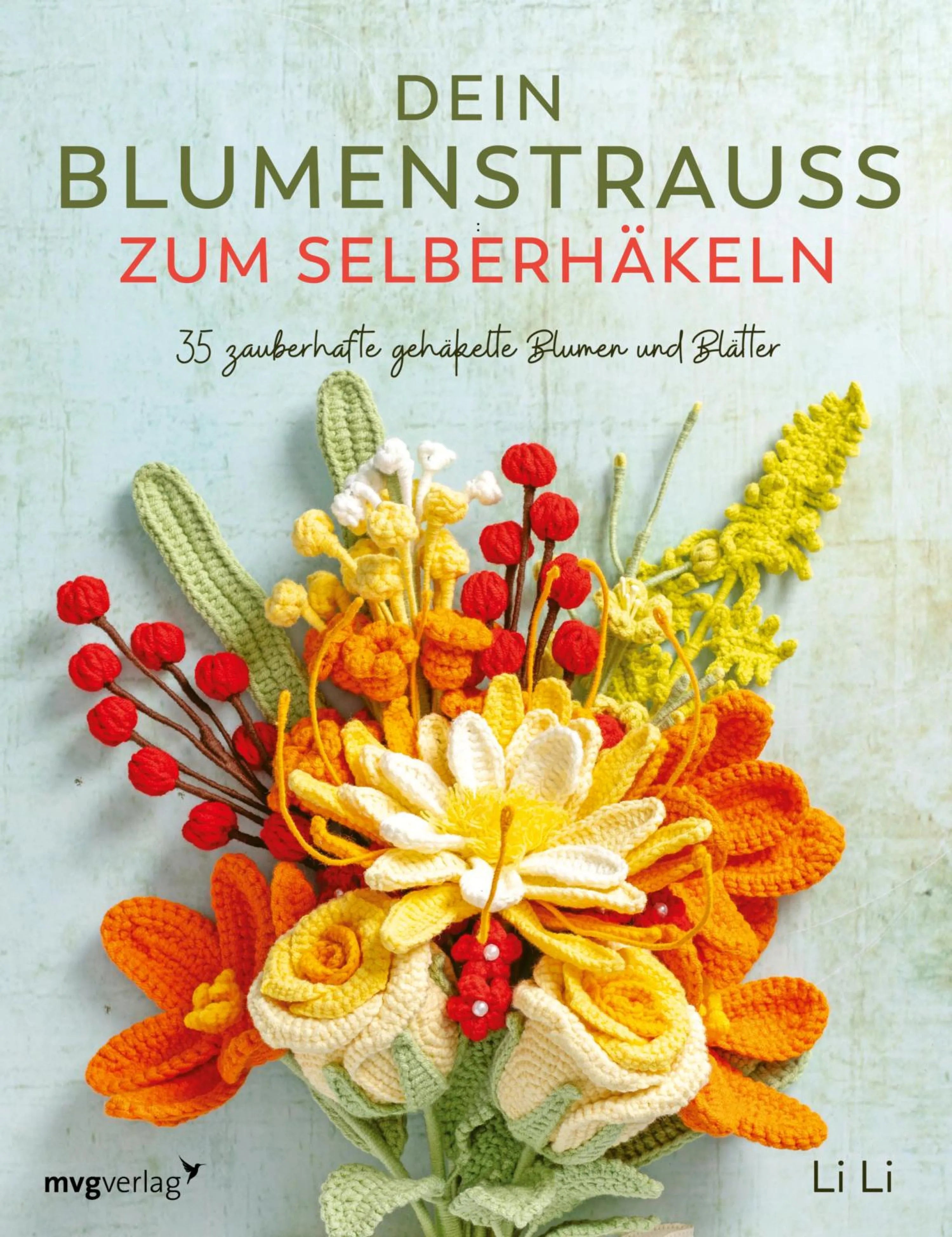Cover: Dein Blumenstrauß zum Selberhäkeln (E-Book) von Li Li