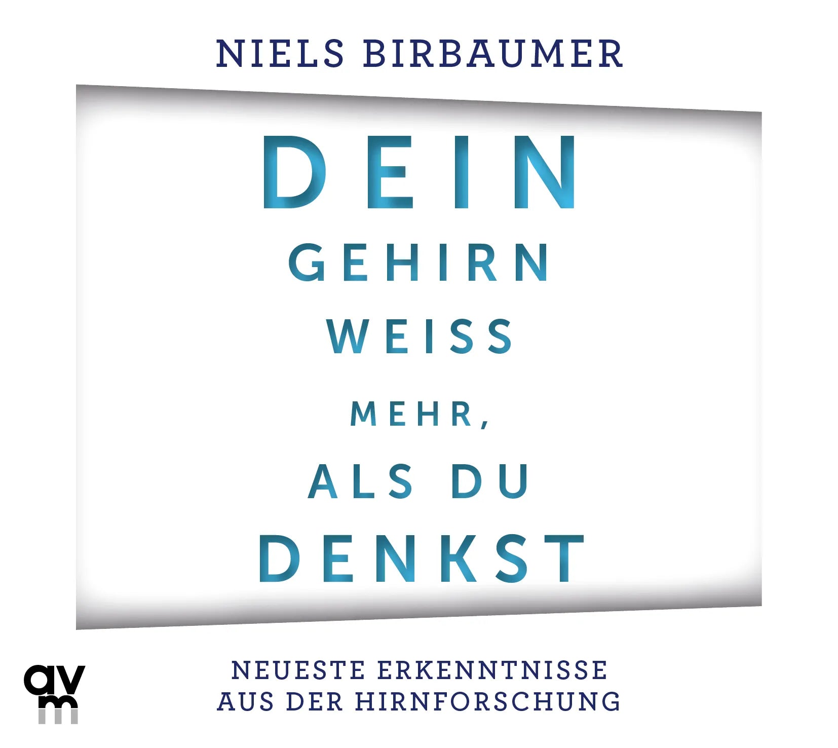 Buchcover von 'Dein Gehirn weiß mehr, als du denkst' - Hörbuch (CD) von Niels Birbaumer