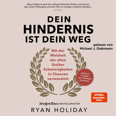 Dein Hindernis ist Dein Weg - Jubiläumsausgabe