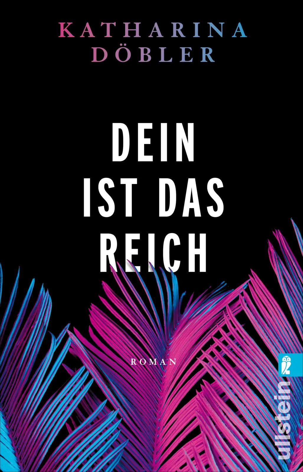 Buchcover von 'Dein ist das Reich' - Taschenbuch von Katharina Döbler