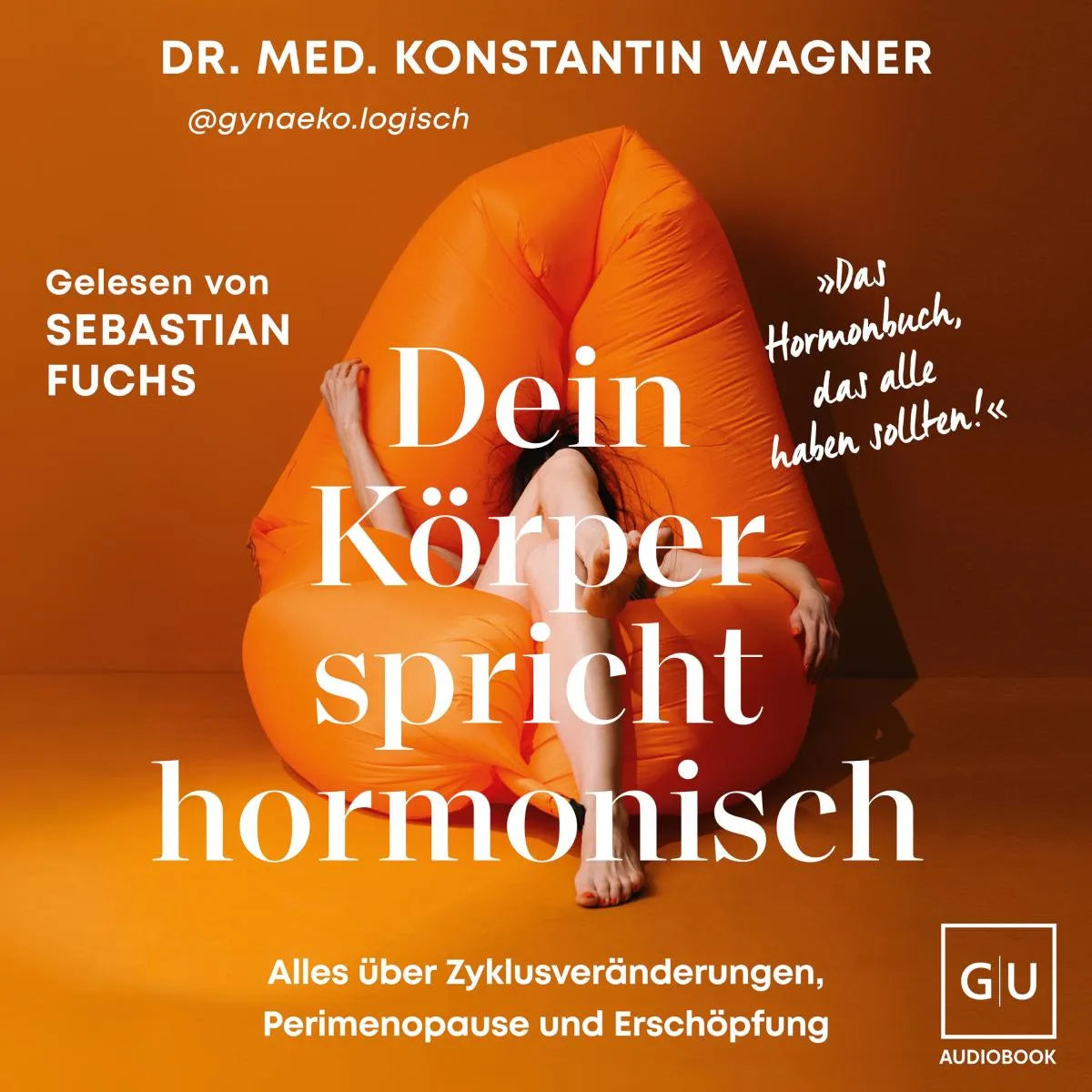 Cover: Dein Körper spricht hormonisch (Hörbuch Download) von Konstantin Wagner