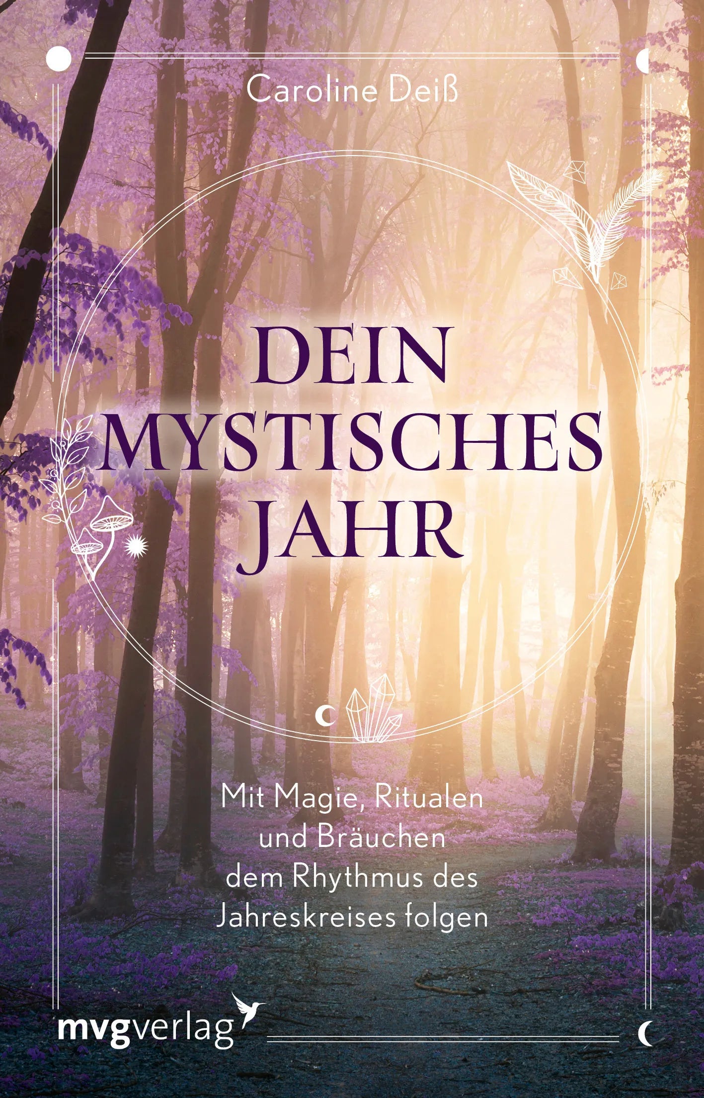 Buchcover von 'Dein mystisches Jahr' - Taschenbuch von Caroline Deiß