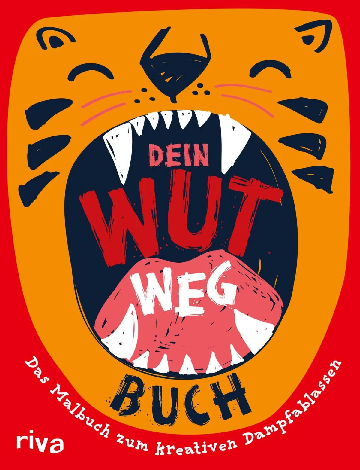 Cover: Dein Wut-weg-Buch (Taschenbuch) von Carolina Graf