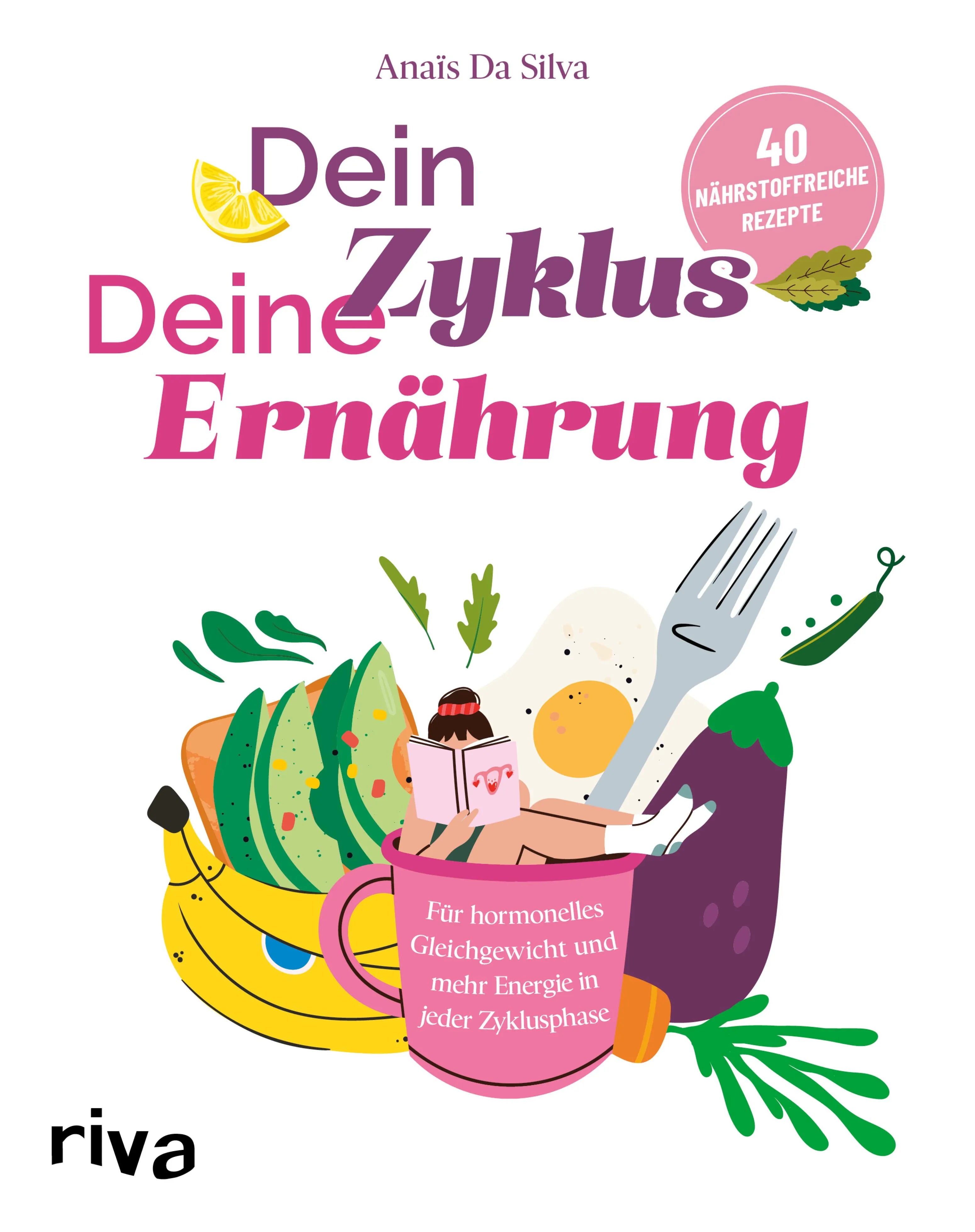 Cover: Dein Zyklus – deine Ernährung (E-Book) von Anaïs Da Silva