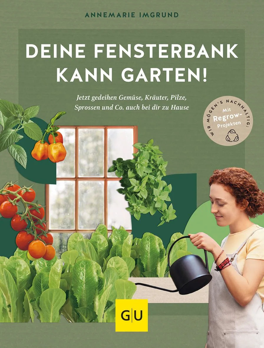 Cover: Deine Fensterbank kann Garten! (Hardcover) von Annemarie Imgrund