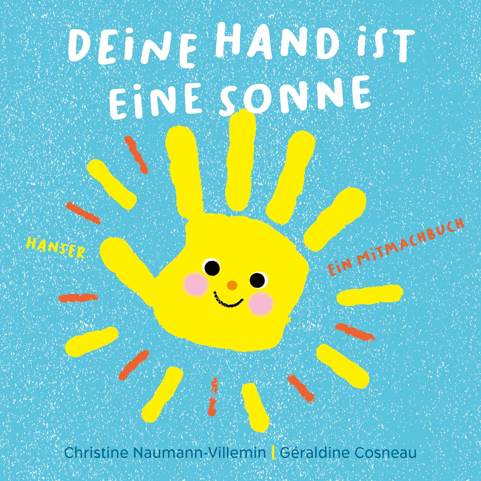 Buchcover von 'Deine Hand ist eine Sonne' - Gebundene Ausgabe von Christine Naumann-Villemin