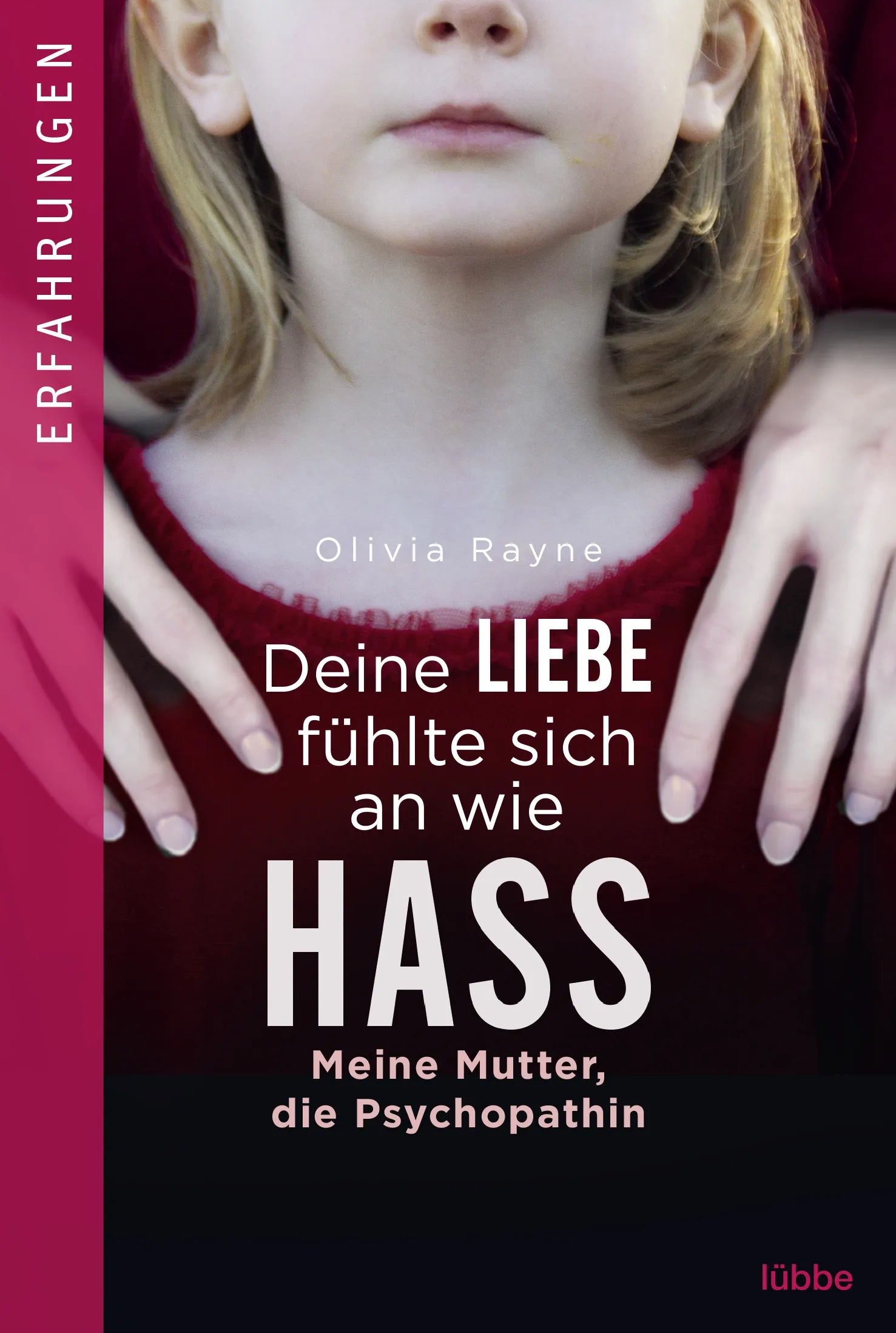 Buchcover von 'Deine Liebe fühlte sich an wie Hass' - Taschenbuch von Olivia Rayne
