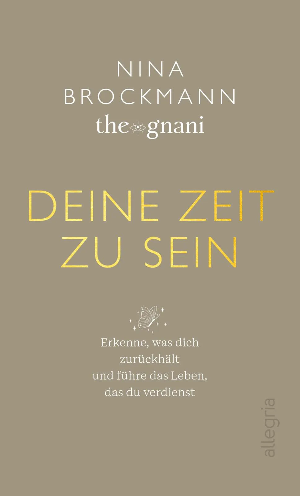 Cover: Deine Zeit zu sein (Hardcover) von Nina Brockmann